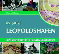 Ortschron 850 Jahre Leopoldshafen 