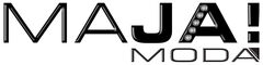 MAJA MODA!